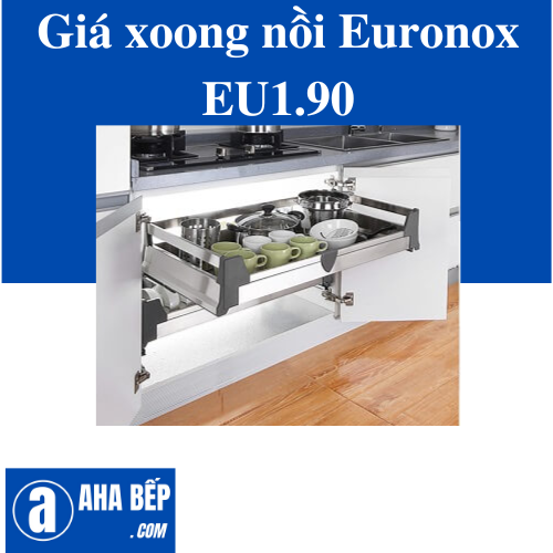 GIÁ XOONG NỒI INOX ĐÁY ĐẶC ÂM TỦ EURONOX EU1-90