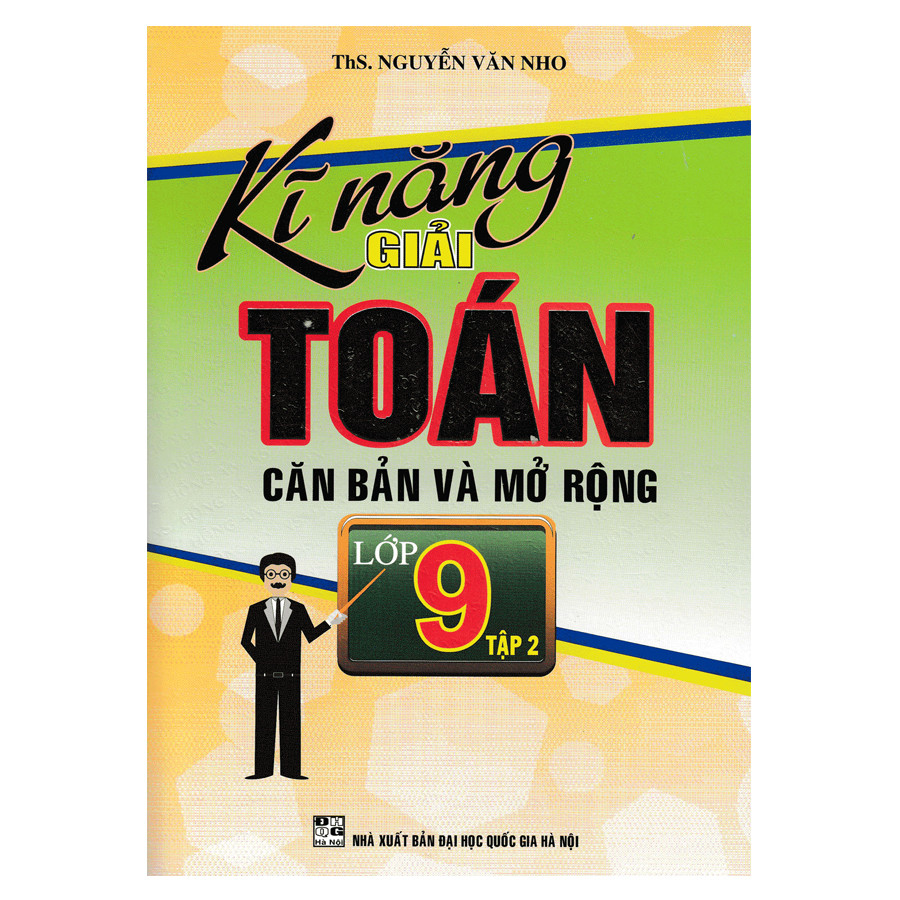 Kĩ Năng Giải Toán Căn Bản Và Mở Rộng 9