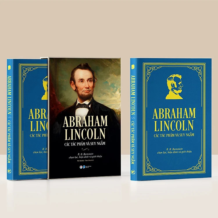(Bìa Cứng) Abraham Lincoln - Các Tác Phẩm Và Suy Ngẫm - R.B. Bernstein - Bội Quỳnh &amp; Thảo Trúc dịch