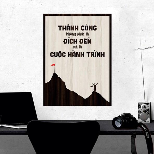 Tranh gỗ DECOR - SLOGAN tạo động lực, Truyền cảm hứng - Thành công không phải là đích đến mà là cuộc hành trình