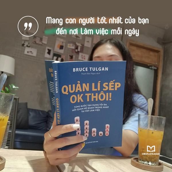 Quản Lí Sếp OK Thôi - Bruce Tulgan - Bản Quyền