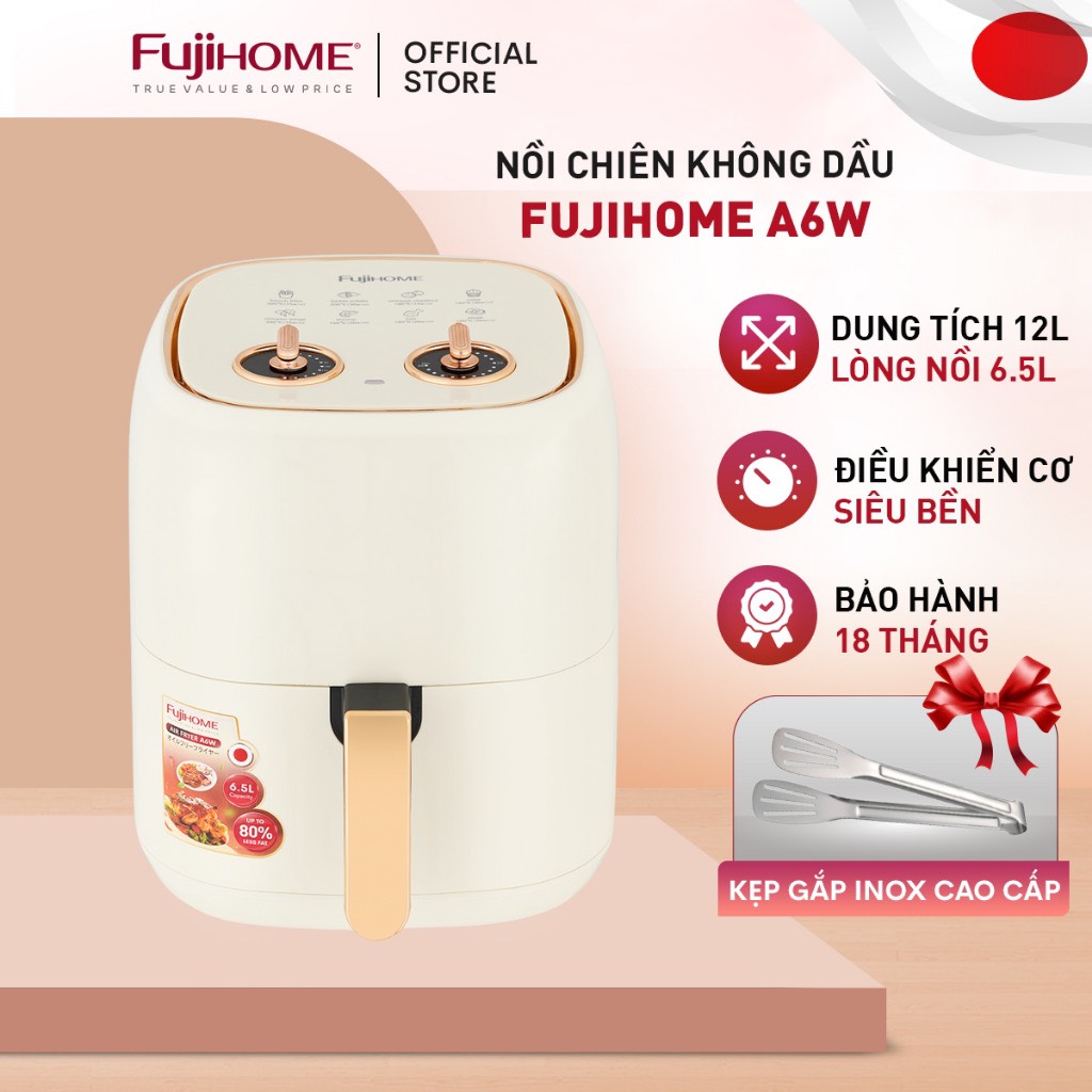 Nồi chiên không dầu 6.5L nhập khẩu Nhật Bản Fujihome A6W tự ngắt an toàn chống dính cao cấp - hàng chính hãng