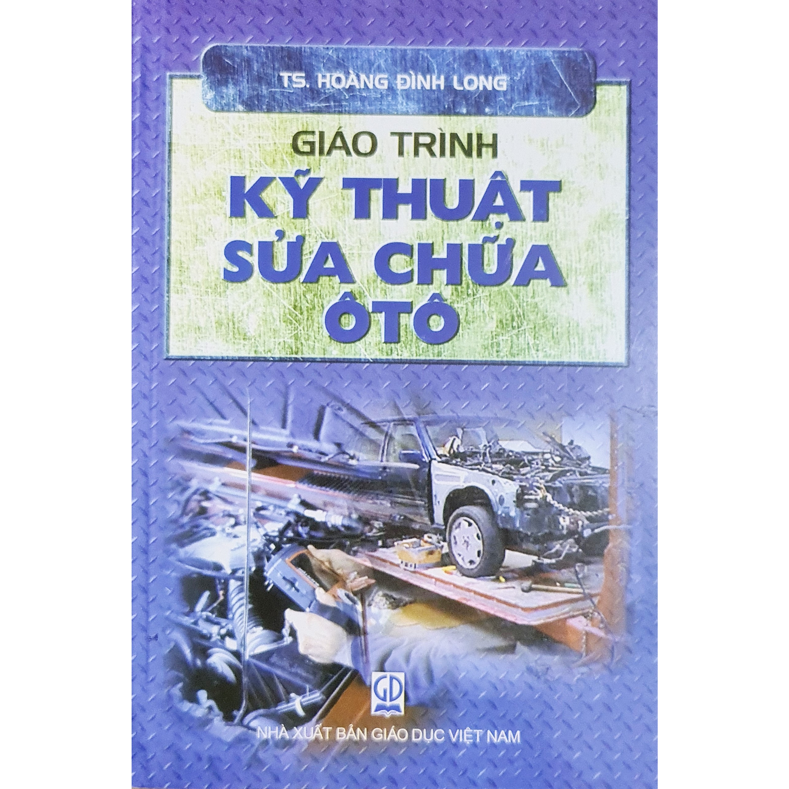 Giáo Trình Kỹ Thuật Sửa Chữa Ôtô