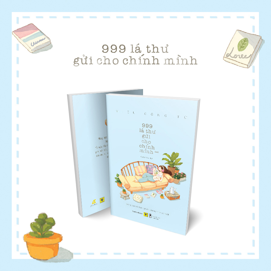 999 Lá Thư Gửi Cho Chính Mình - Mong Bạn Trở Thành Phiên Bản Hạnh Phúc Nhất (Phần 2) (Tặng Kèm Bộ Bookmark TiKi Love Books)