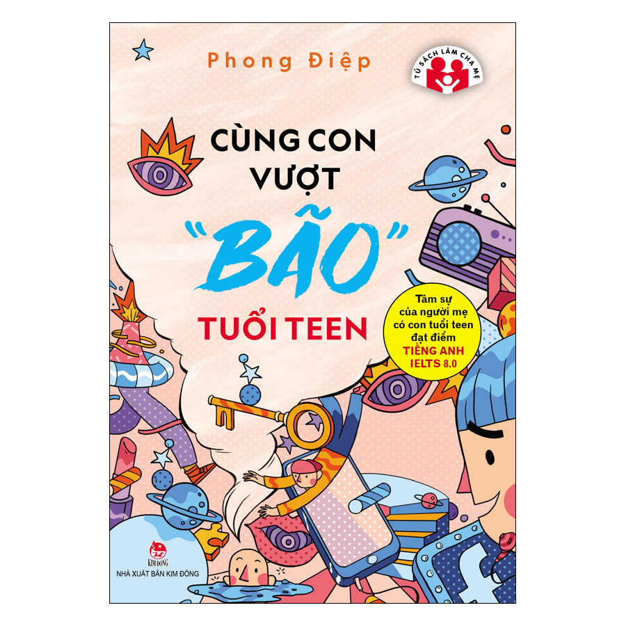 Cùng Con Vượt &quot;Bão&quot; Tuổi Teen