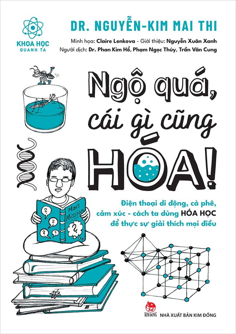 Kim Đồng - Ngộ quá, Cái gì cũng hóa!