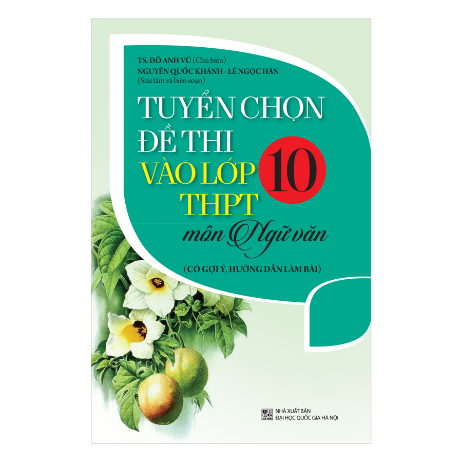 Tuyển Chọn Đề Thi Vào Lớp 10 Trung Học Phổ Thông