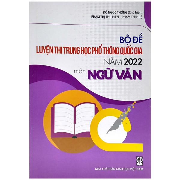 Bộ Đề Luyện Thi THPT Quốc Gia Năm 2022 - Môn Văn