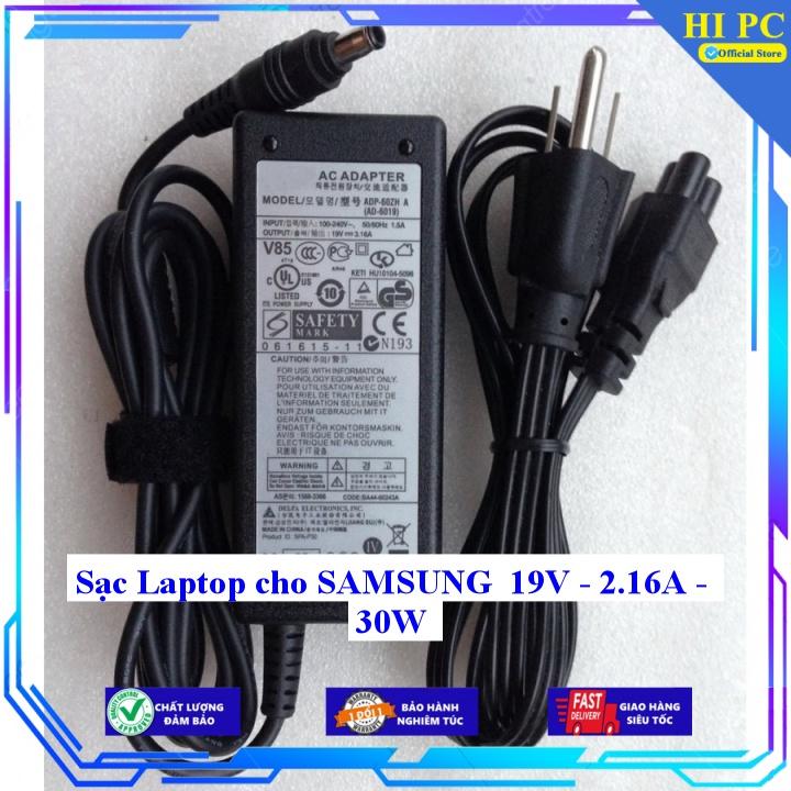 Sạc Laptop cho SAMSUNG 19V - 2.16A - 30W - Kèm Dây nguồn - Hàng Nhập Khẩu