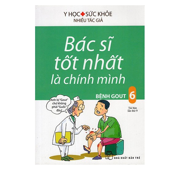 Bác Sĩ Tốt Nhất Là Chính Mình Tập 6 - Bệnh Gout