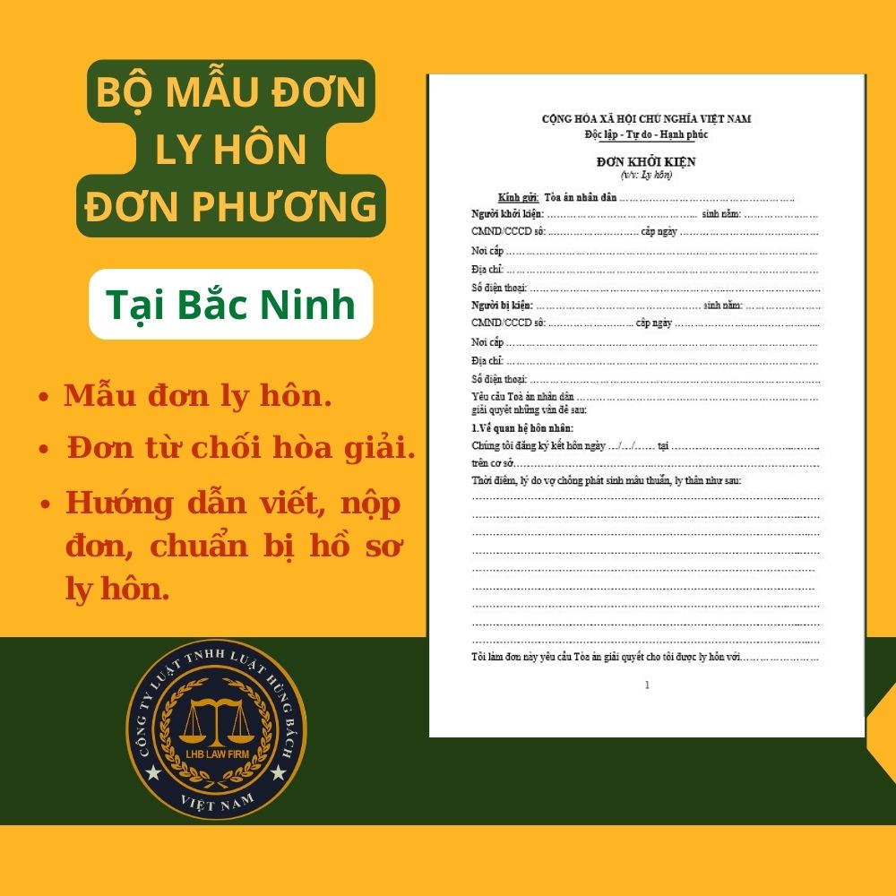 BỘ MẪU ĐƠN LY HÔN ĐƠN PHƯƠNG TÒA ÁN TẠI TỈNH BẮC NINH + TÀI LIỆU LUẬT SƯ HƯỚNG DẪN CHI TIẾT