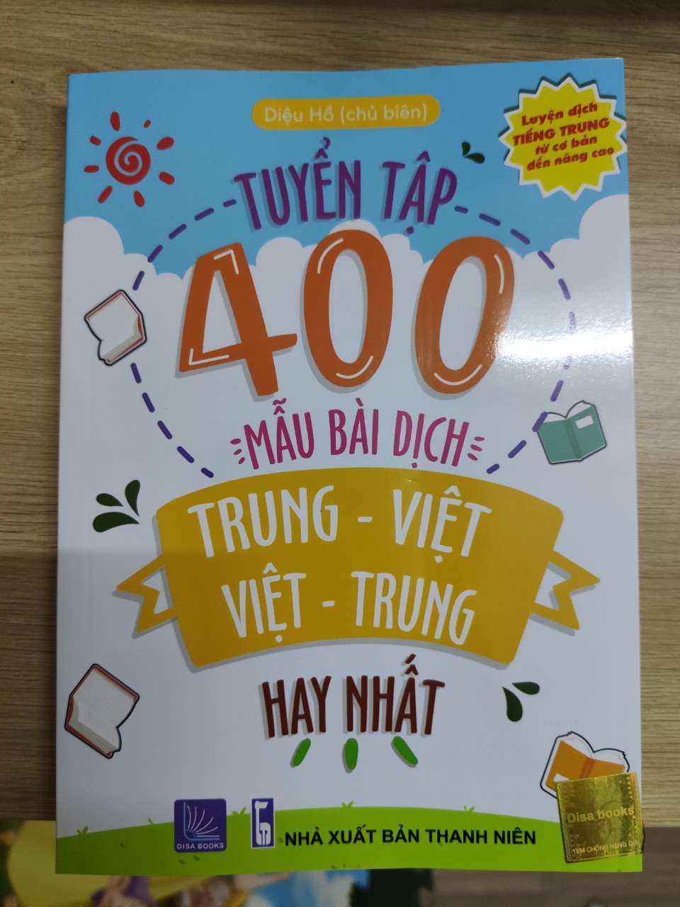 Tuyển tập 400 mẫu bài dịch Trung – Việt, Việt – Trung hay nhất phiên bản mới (Song ngữ Trung – Việt – có phiên âm, có Audio nghe, có QR Code trên tờ rơi kèm sách)