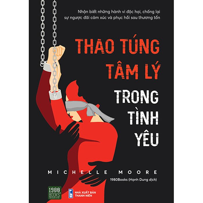 Thao Túng Tâm Lý Trong Tình Yêu - Michelle Moore