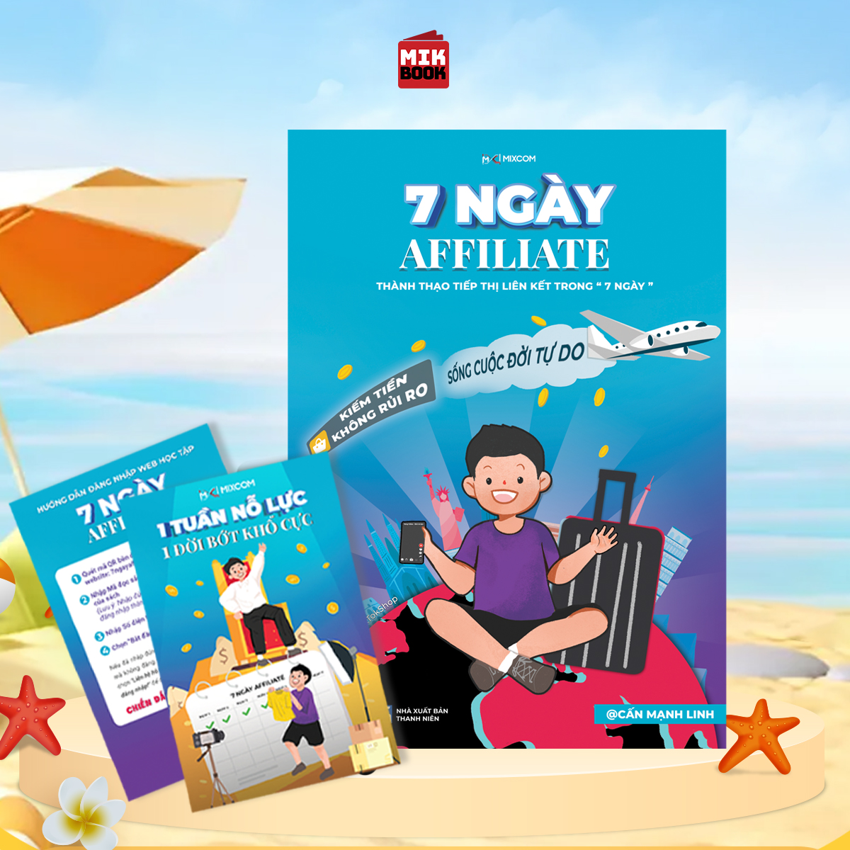 Sách 7 NGÀY AFFILIATE - thành thạo tiếp thị liên kết trong &quot; 7 ngày&quot;  Phiên Bản Không Có Sổ