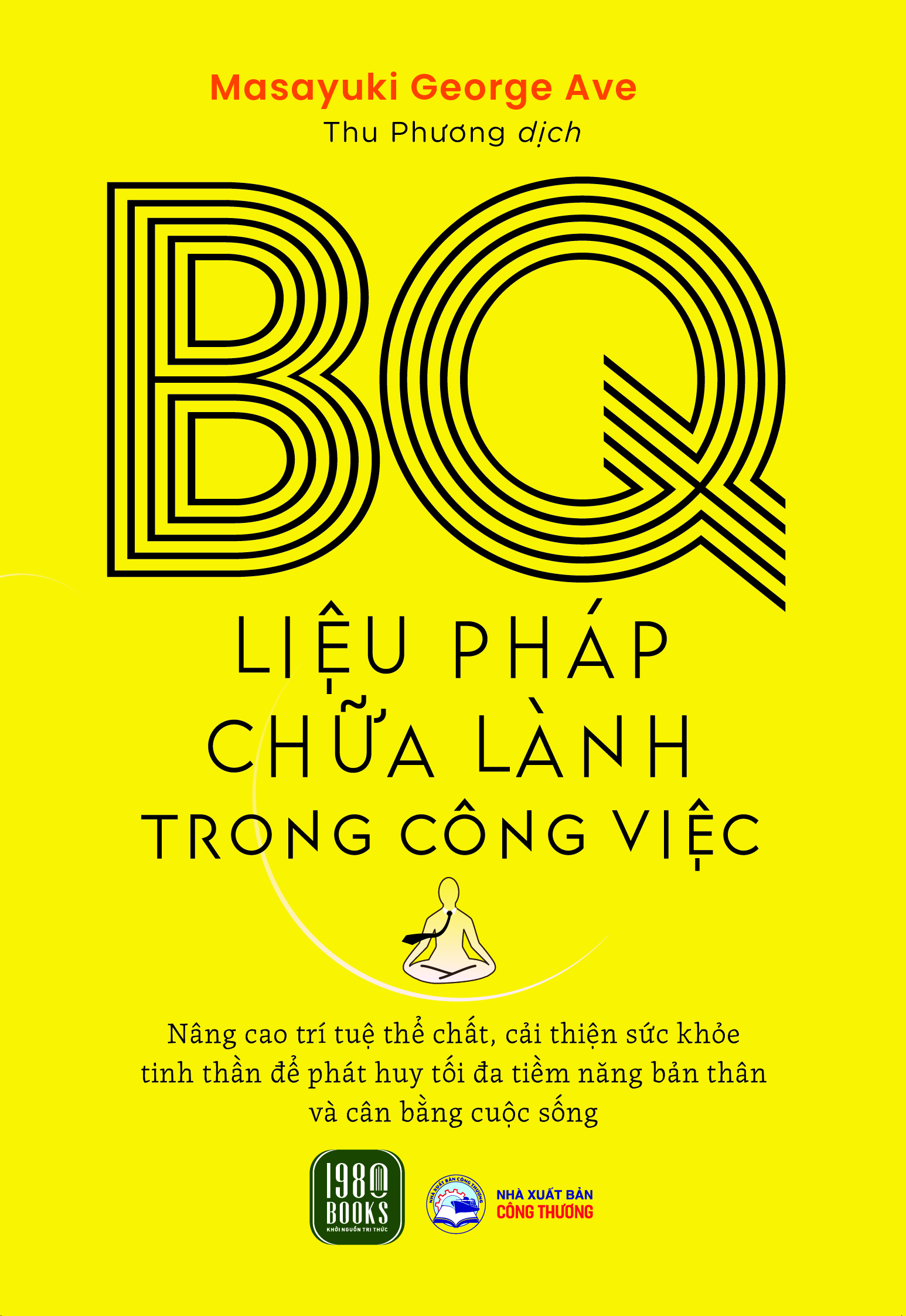 Sách - BQ Liệu Pháp Chữa Lành Trong Công Việc - Masayuki George Ave