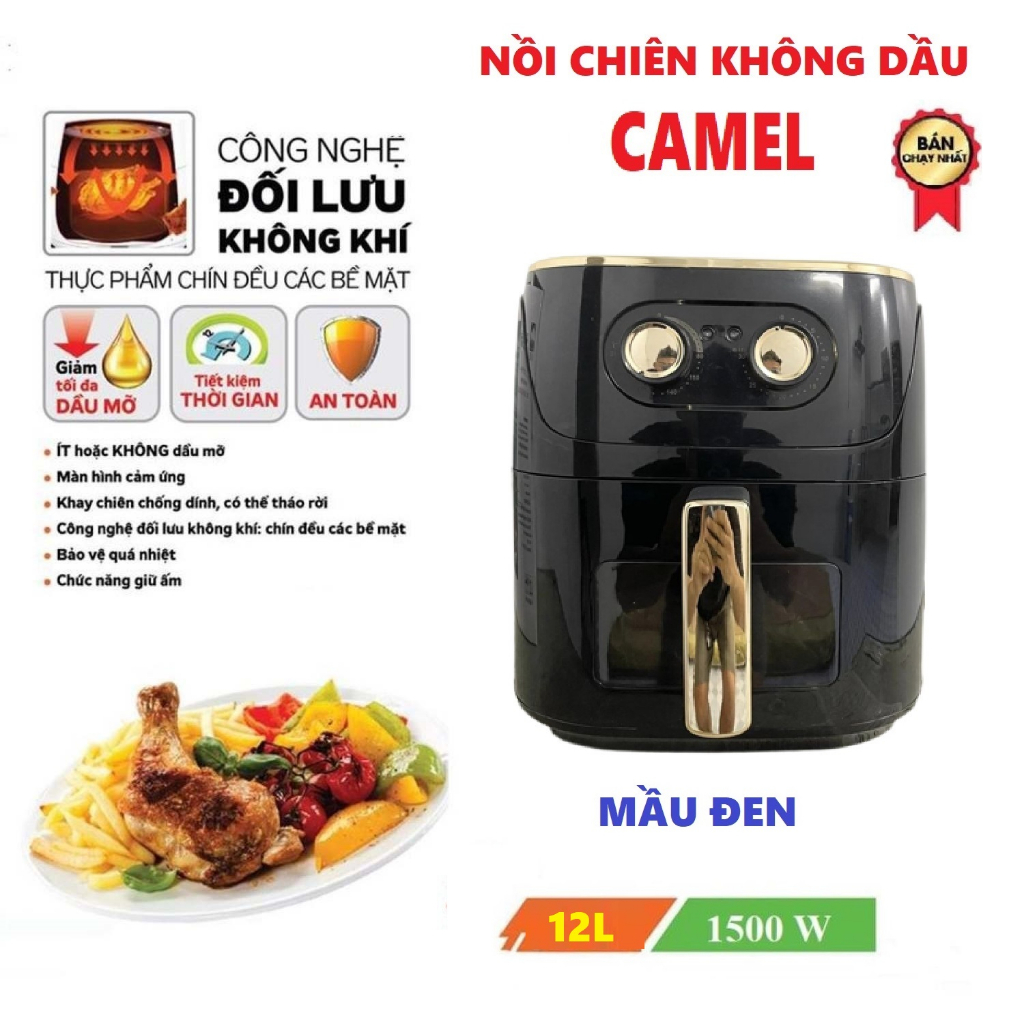 Nồi chiên không dầu, lò chiên không dầu Camel 12 lít/ 10 lít/ 7 lít dung tích lớn Vân Phương Shop - Hàng Chính Hãng