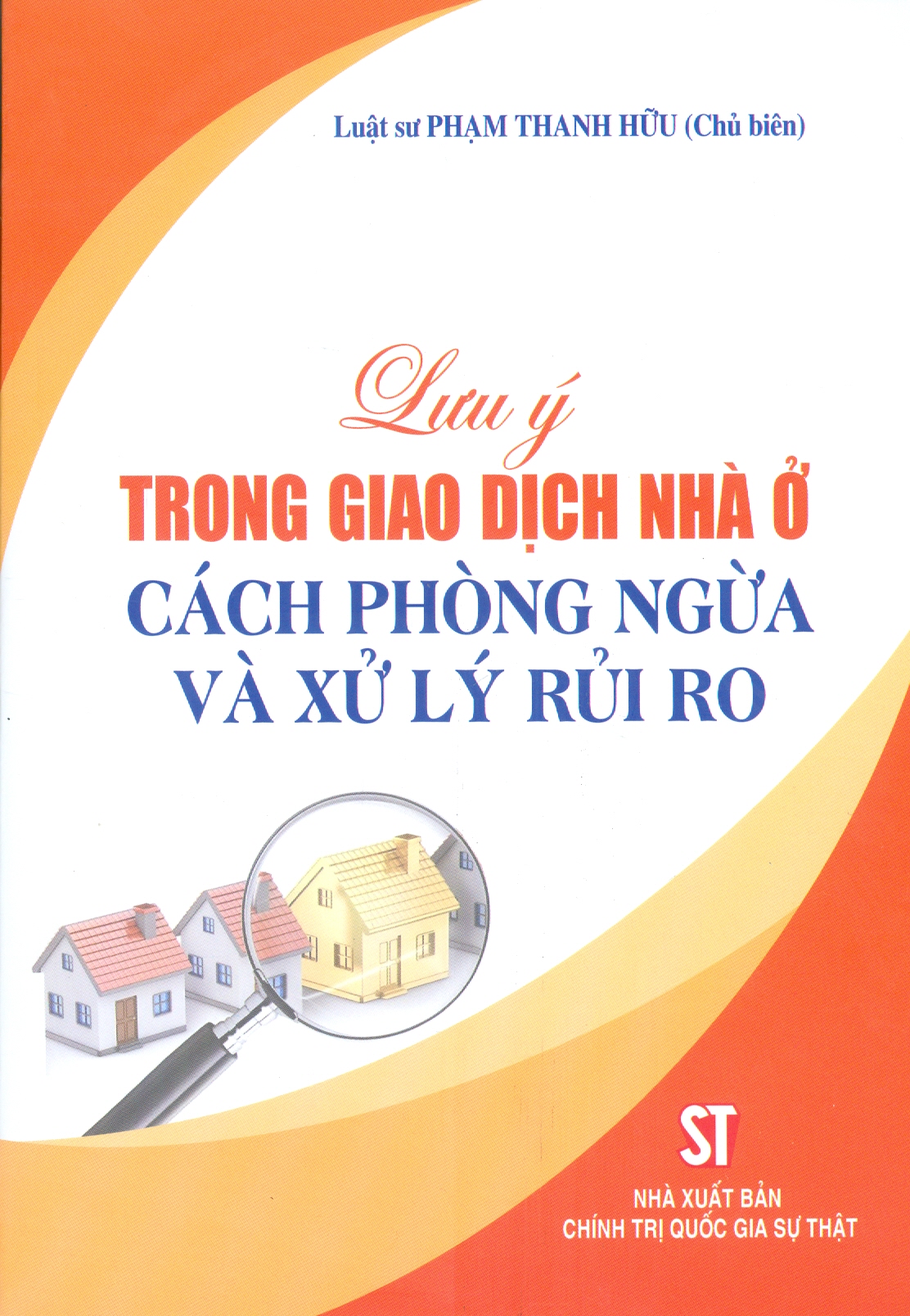Lưu Ý Trong Giao Dịch Nhà Ở - Cách Phòng Ngừa Và Xử Lý Rủi Ro