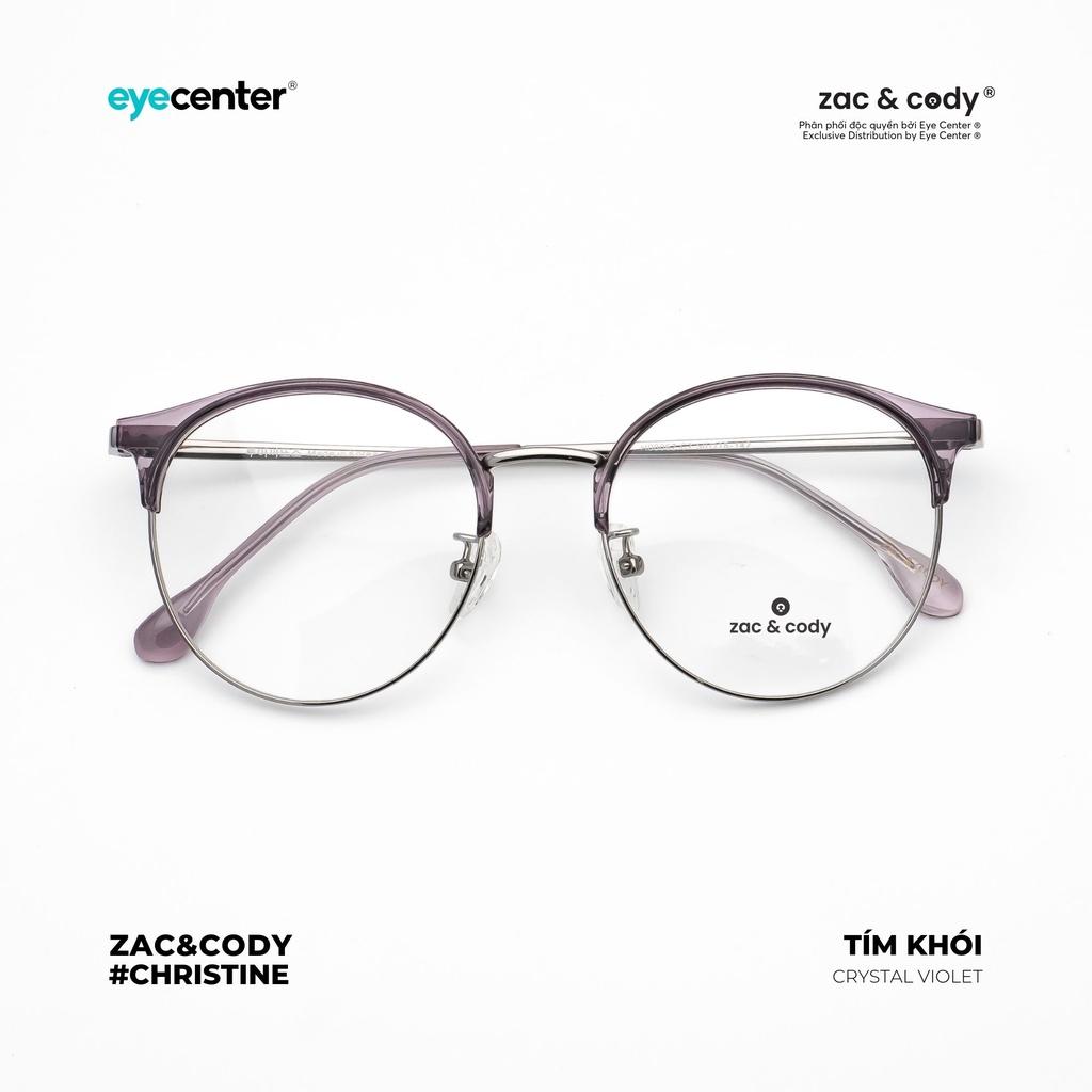 Gọng kính cận nam nữ chính hãng ZAC & CODY CHRISTINE nhựa phối kim loại chống gỉ nhập khẩu by Eye Center Vietnam