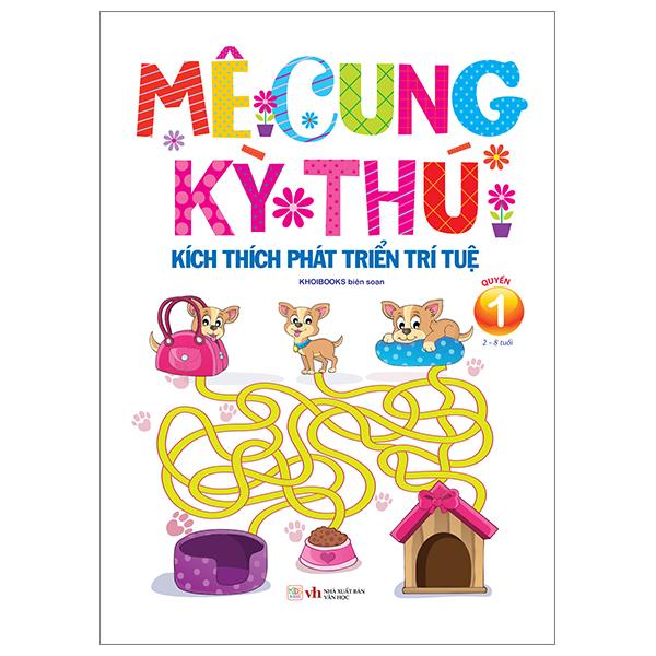 Mê Cung Kỳ Thú - Kích Thích Phát Triển Trí Tuệ - Quyển 1