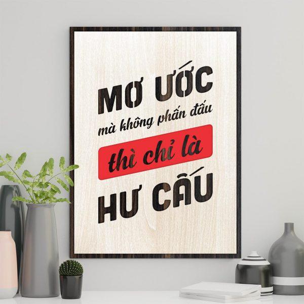 Tranh gỗ decor tạo động lực "Ước mơ mà không phấn đấu thì chỉ là hư cấu"
