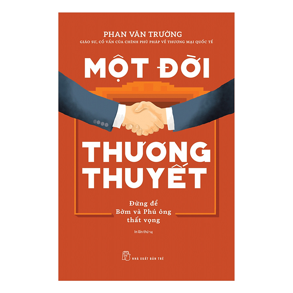 Một Đời Thương Thuyết (Tái Bản)