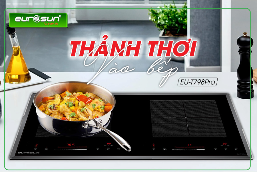 Bếp Từ Eurosun EU-T798PRO - Hàng chính hãng