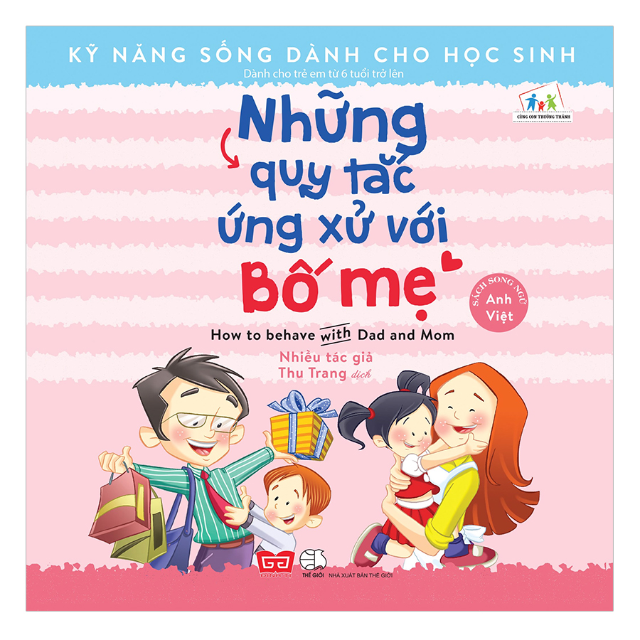 Kỹ Năng Sống Dành Cho Học Sinh - How To Behave With Dad And Mom - Những Quy Tắc Ứng Xử Với Bố Mẹ