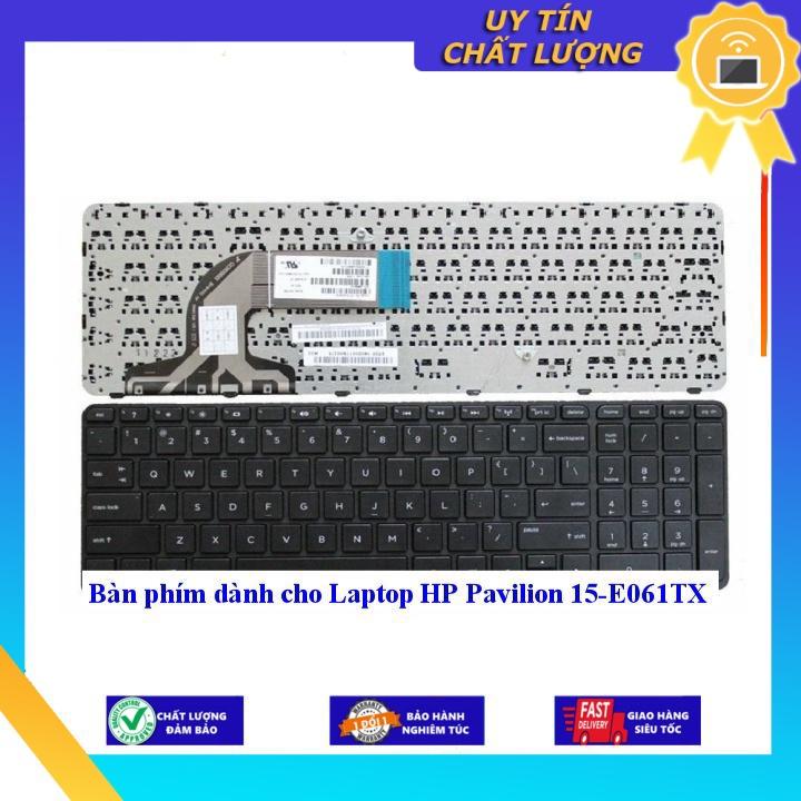 Bàn phím dùng cho Laptop HP Pavilion 15-E061TX - Hàng Nhập Khẩu New Seal
