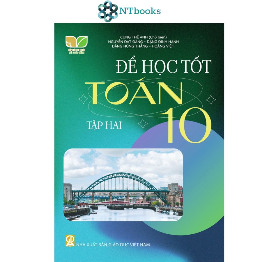 Sách Để Học Tốt Toán Lớp 10 Tập 1 + Tập 2(Kết nối tri thức với cuộc sống)