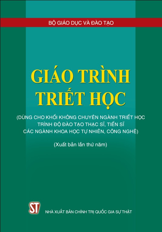 Sách Giáo trình Triết học (Dùng cho khối không chuyên ngành triết học trình độ đào tạo thạc sĩ, tiến sĩ các ngành khoa học tự nhiên, công nghệ)