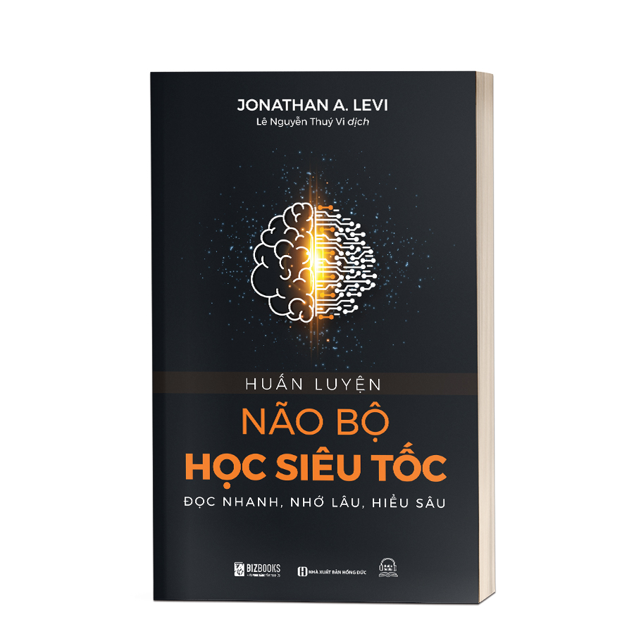 Huấn Luyện Não Bộ Học Siêu Tốc: Đọc Nhanh, Nhớ Lâu, Hiểu Sâu