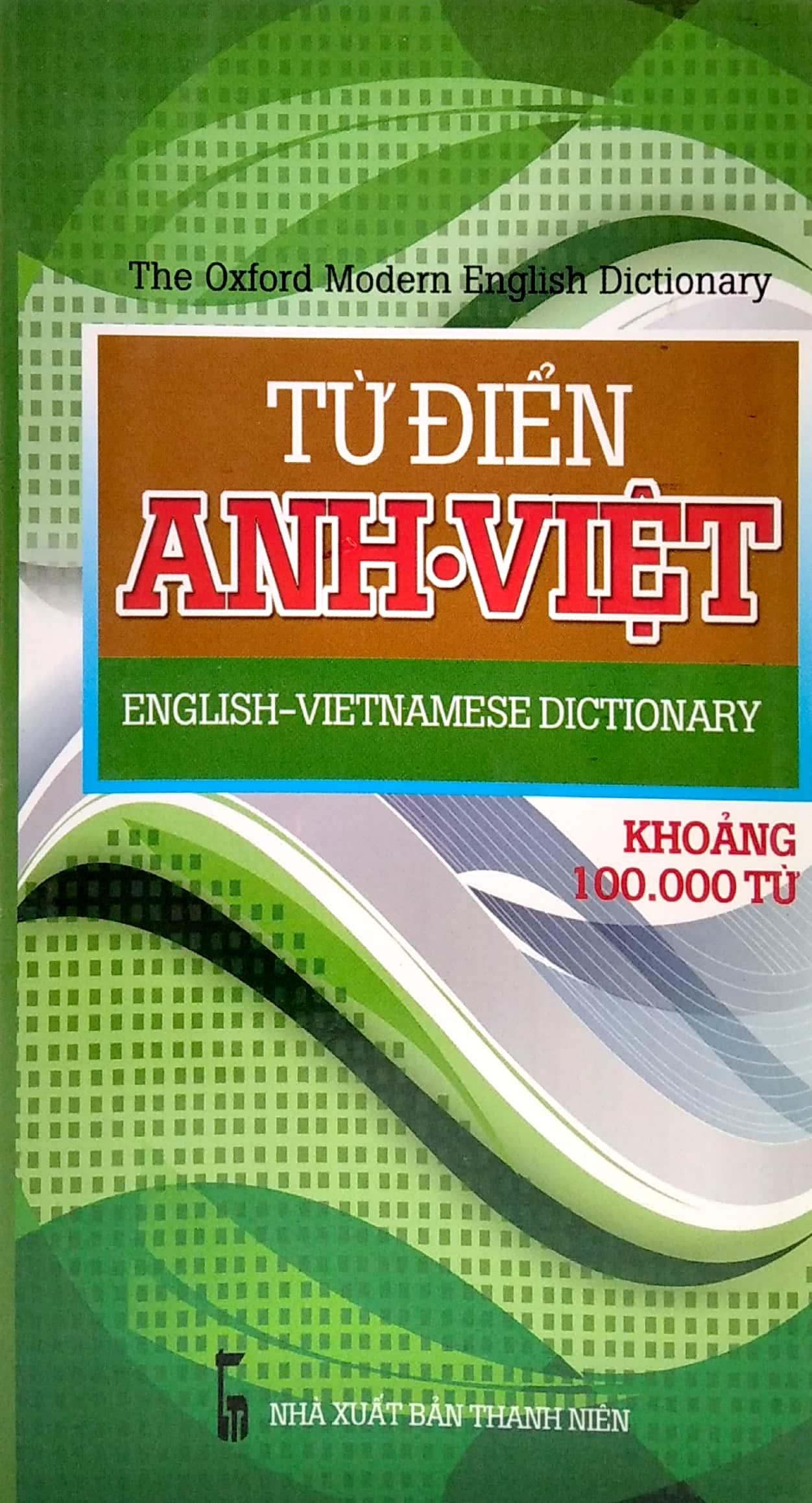 Từ Điển Anh - Việt (Khoảng 100.000 Từ)