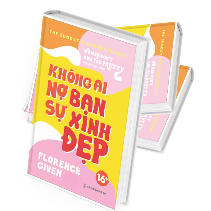Không Ai Nợ Bạn Sự Xinh Đẹp - Florence Given