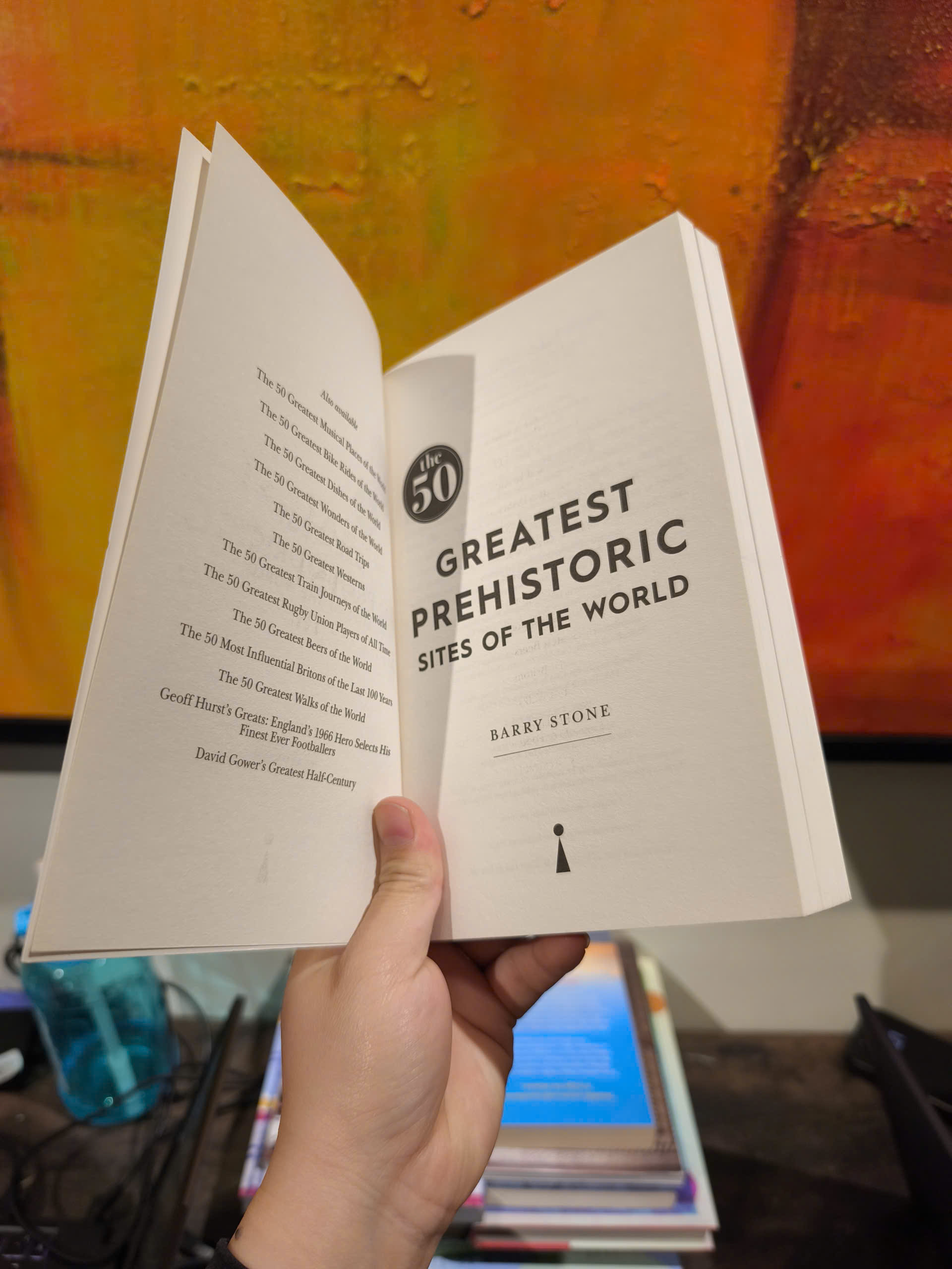 Sách - The 50 Greatest Prehistoric Sites of the World by Barry Stone