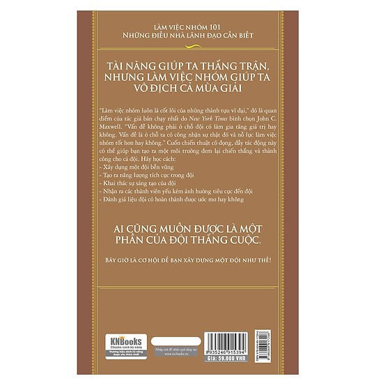 Làm Việc Nhóm - 101 Những Điều Lãnh Đạo Cần Biết(Tặng E-Book Bộ 10 Cuốn Sách Hay Về Kỹ Năng, Đời Sống, Kinh Tế Và Gia Đình - Tại App MCbooks)