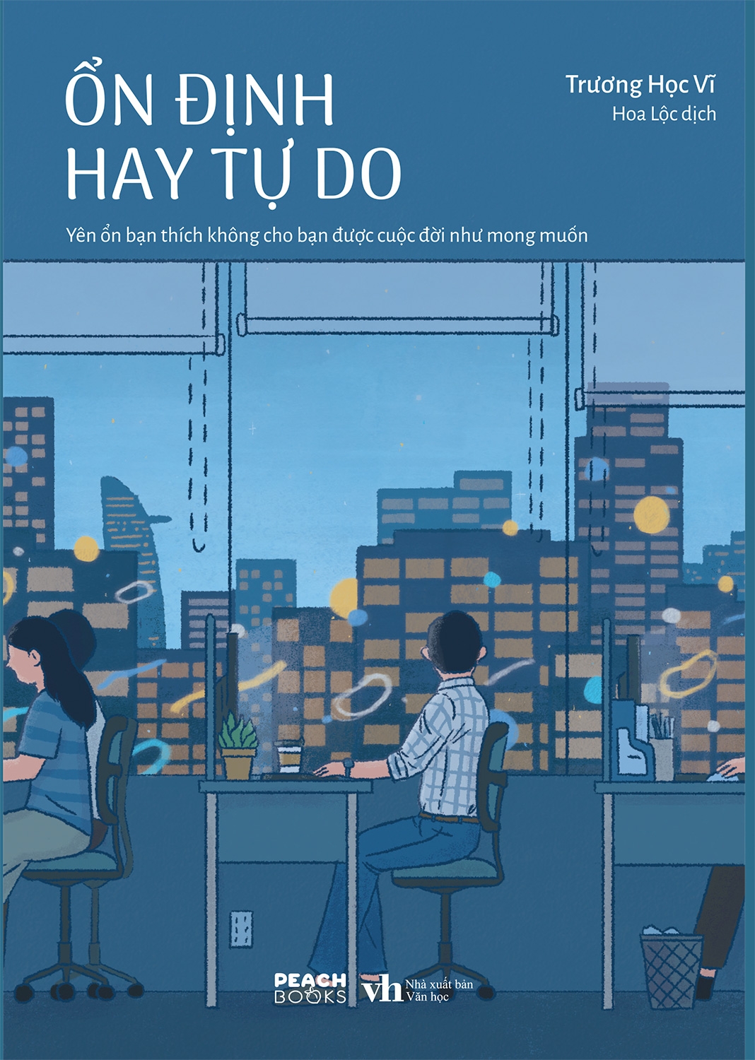 Trạm Đọc| Ổn Định Hay Tự Do