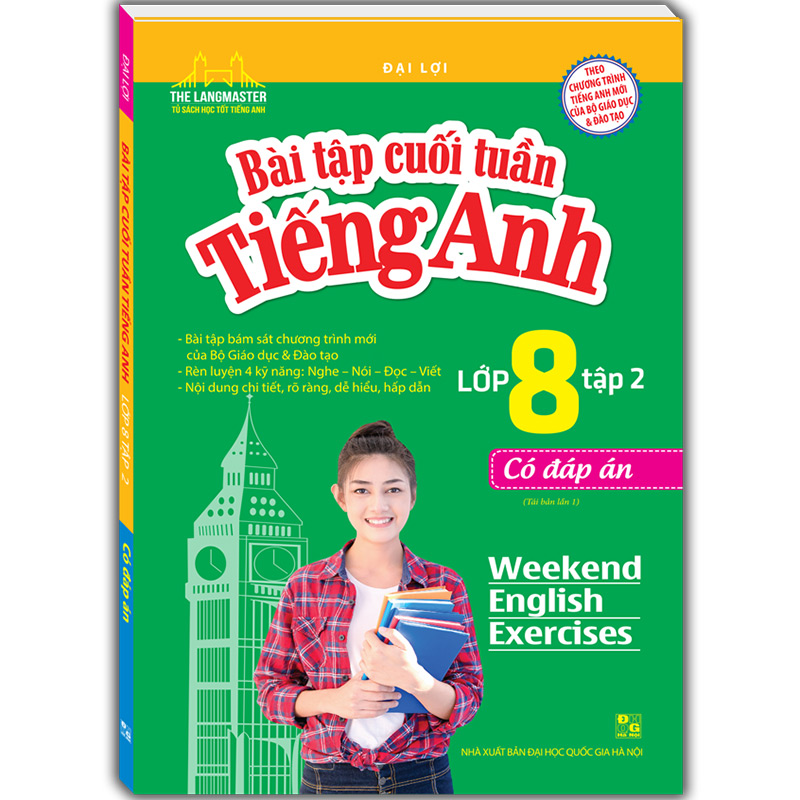 Bài Tập Cuối Tuần Tiếng Anh Lớp 8 Tập 2 - Có Đáp Án (Tái Bản 01)