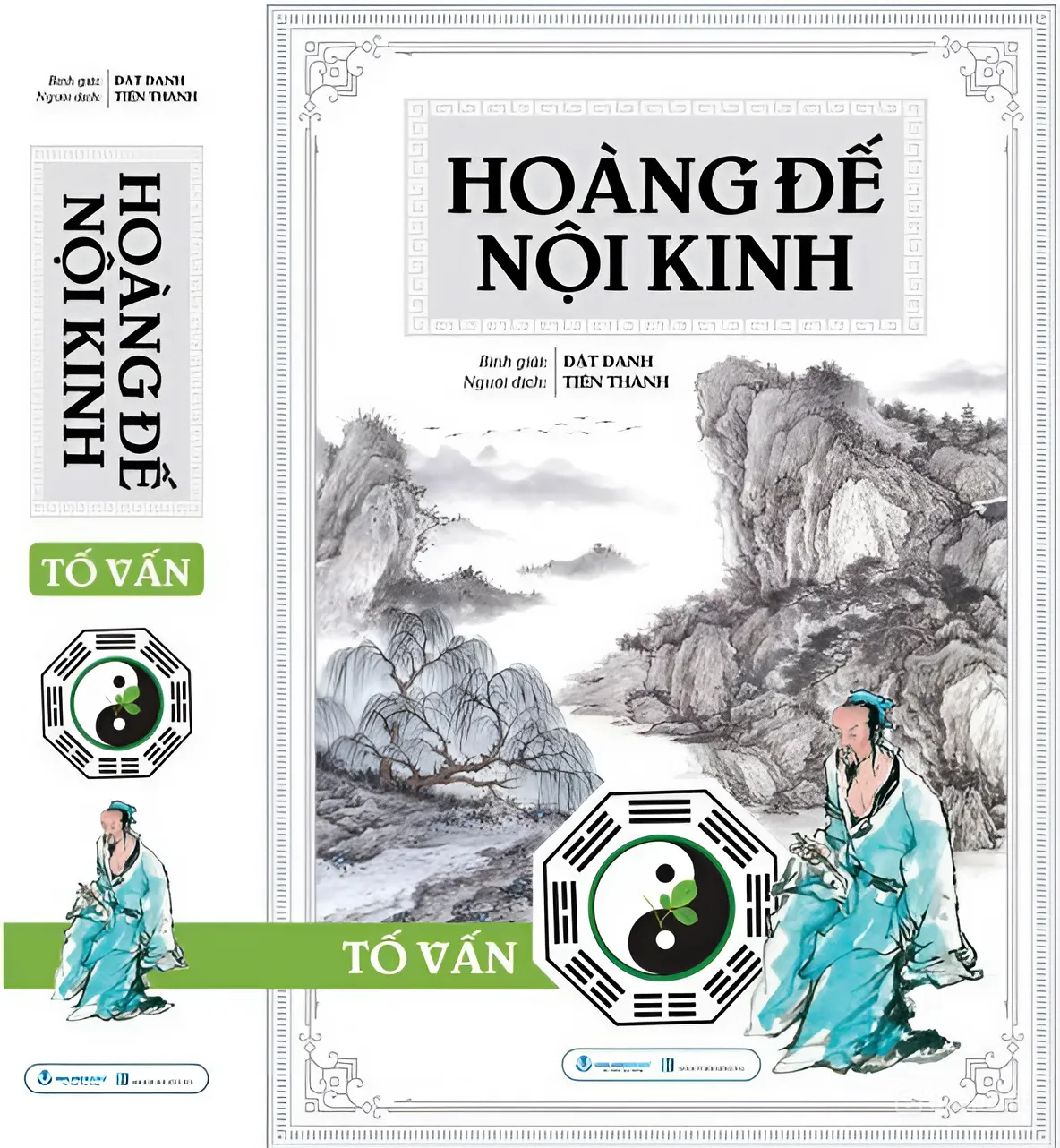 (Bìa Cứng) HOÀNG ĐẾ NỘI KINH - TỐ VẤN - Dật Danh bình giải - Tiến Thành dịch - Văn Lang Books