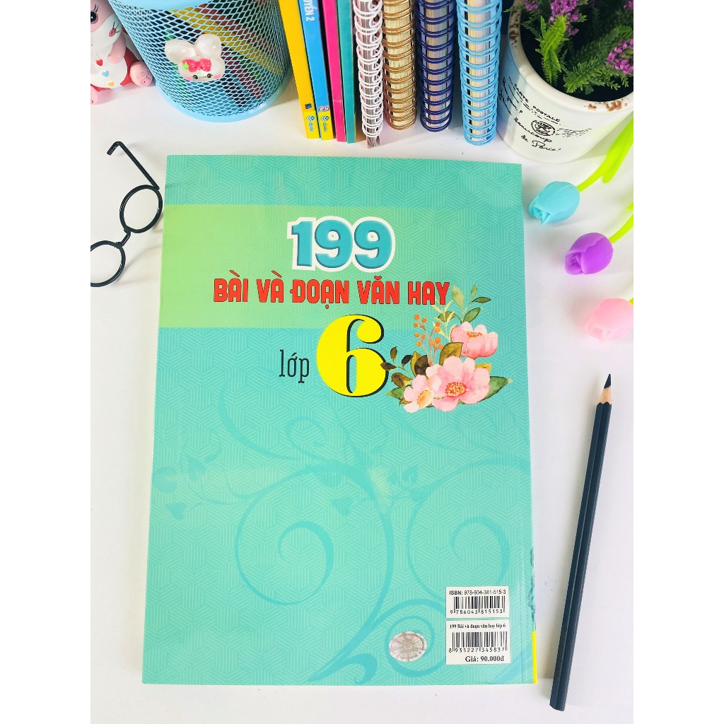 Sách - 199 Bài Và Đoạn Văn Hay Lớp 6 - Biên Soạn Theo Chương Trình GDPT Mới - ndbooks