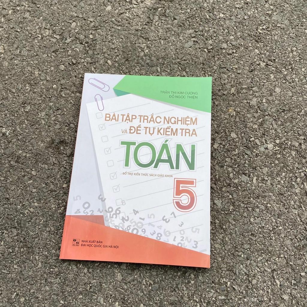 Bài Tập Trắc Nghiệm Và Đề Tự Kiểm Tra Toán 5 - Bản Quyền
