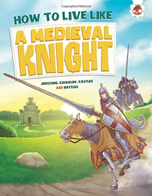 Sách tiếng Anh - How To Live Like A Medieval Knight