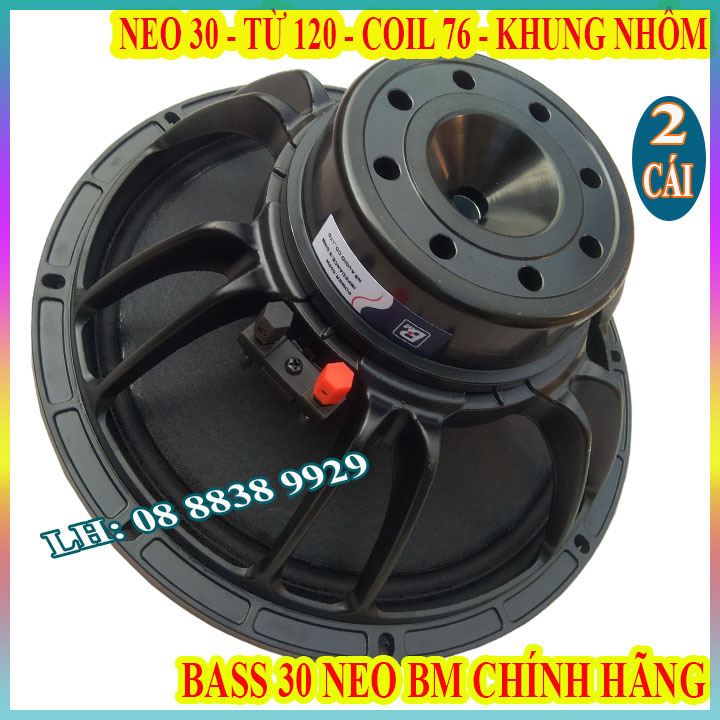 CẶP LOA BASS 30 BM TỪ NEO 120MM CÔN 75 CAO CẤP HÀNG CHÍNH HÃNG - GIÁ 2 LOA