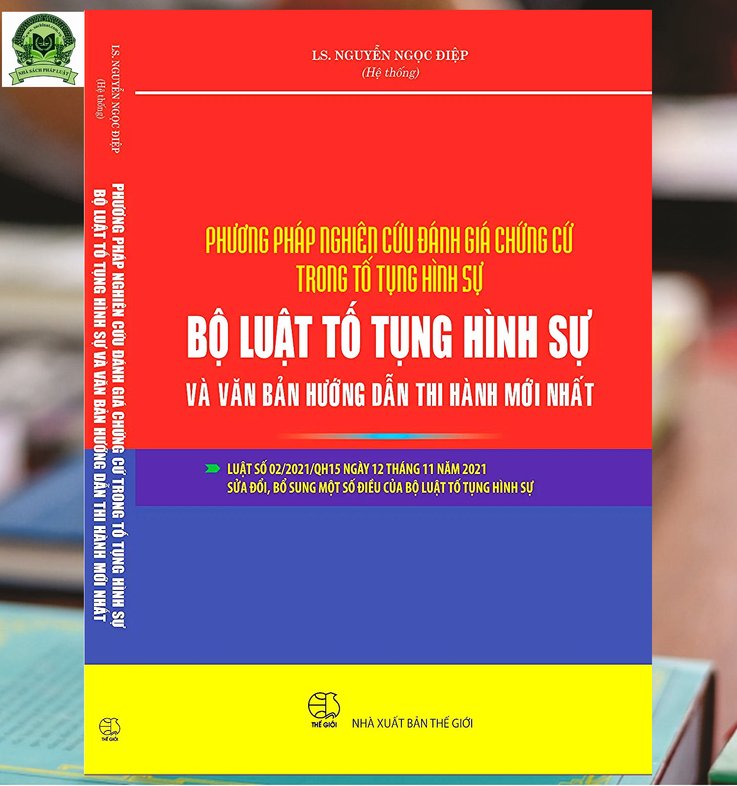 Phương Pháp Nghiên Cứu Đánh Giá Chứng Cứ Trong Tố Tụng Hình Sự - Bộ Luật Tố Tụng Hình Sự Và Văn Bản Hướng Dân Thi Hành Mới Nhất