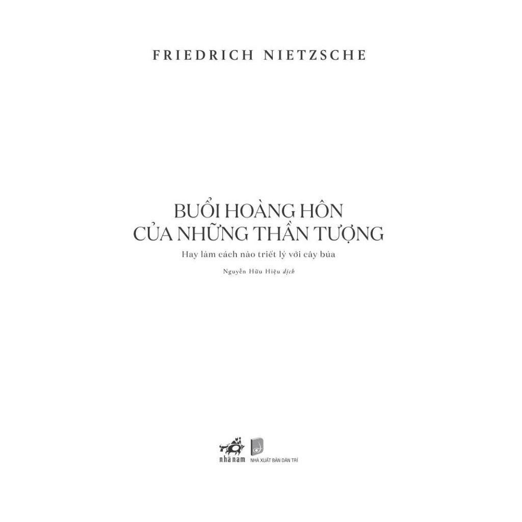 Sách - Buổi hoàng hôn của những thần tượng (Friedrich Nietzsche) - Nhã Nam Official