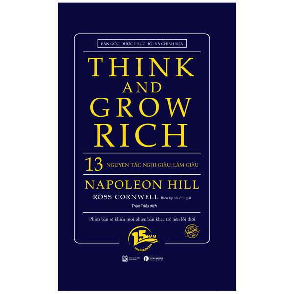 Think And Grow Rich - 13 Nguyên Tắc Nghĩ Giàu Làm Giàu (Bìa Cứng - Tái Bản)