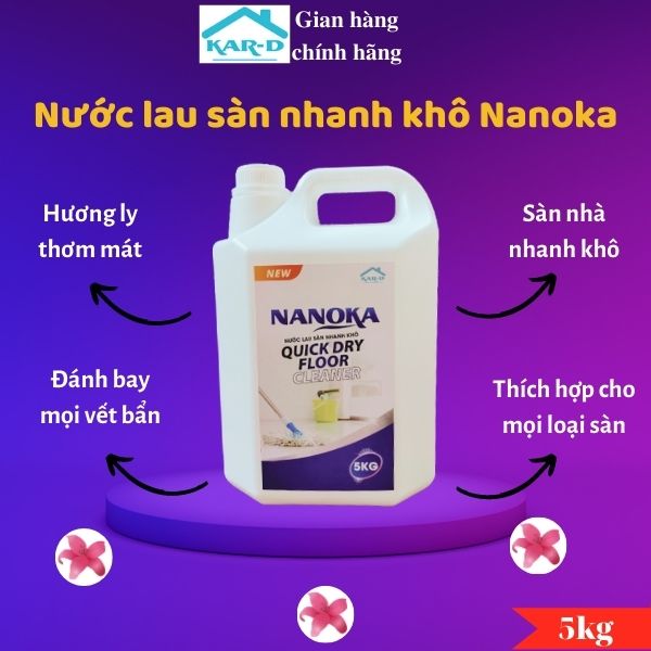 Nước lau sàn nhanh khô Nanoka 5kg Hương Ly - Hàng Chính Hãng