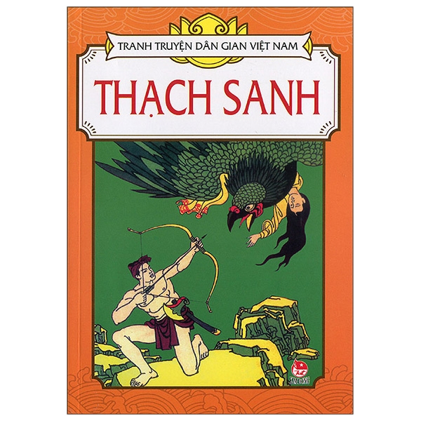 Tranh Truyện Dân Gian Việt Nam: Thạch Sanh (Tái Bản 2019)