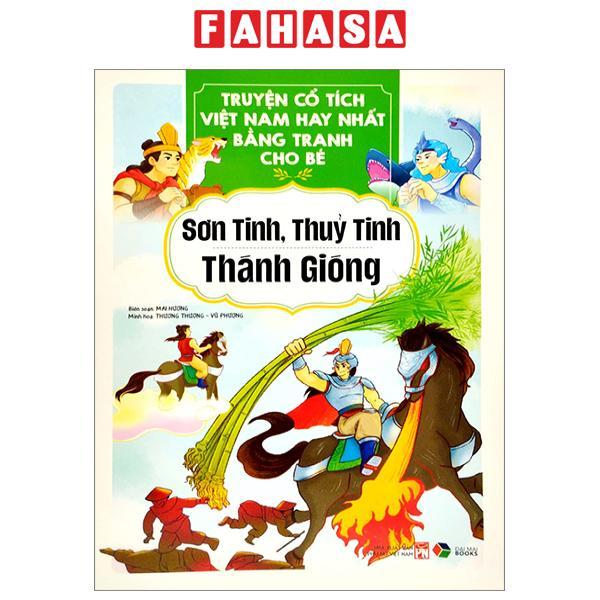 Truyện Cổ Tích Việt Nam Hay Nhất Bằng Tranh Cho Bé - Sơn Tinh, Thủy Tinh, Thánh Gióng