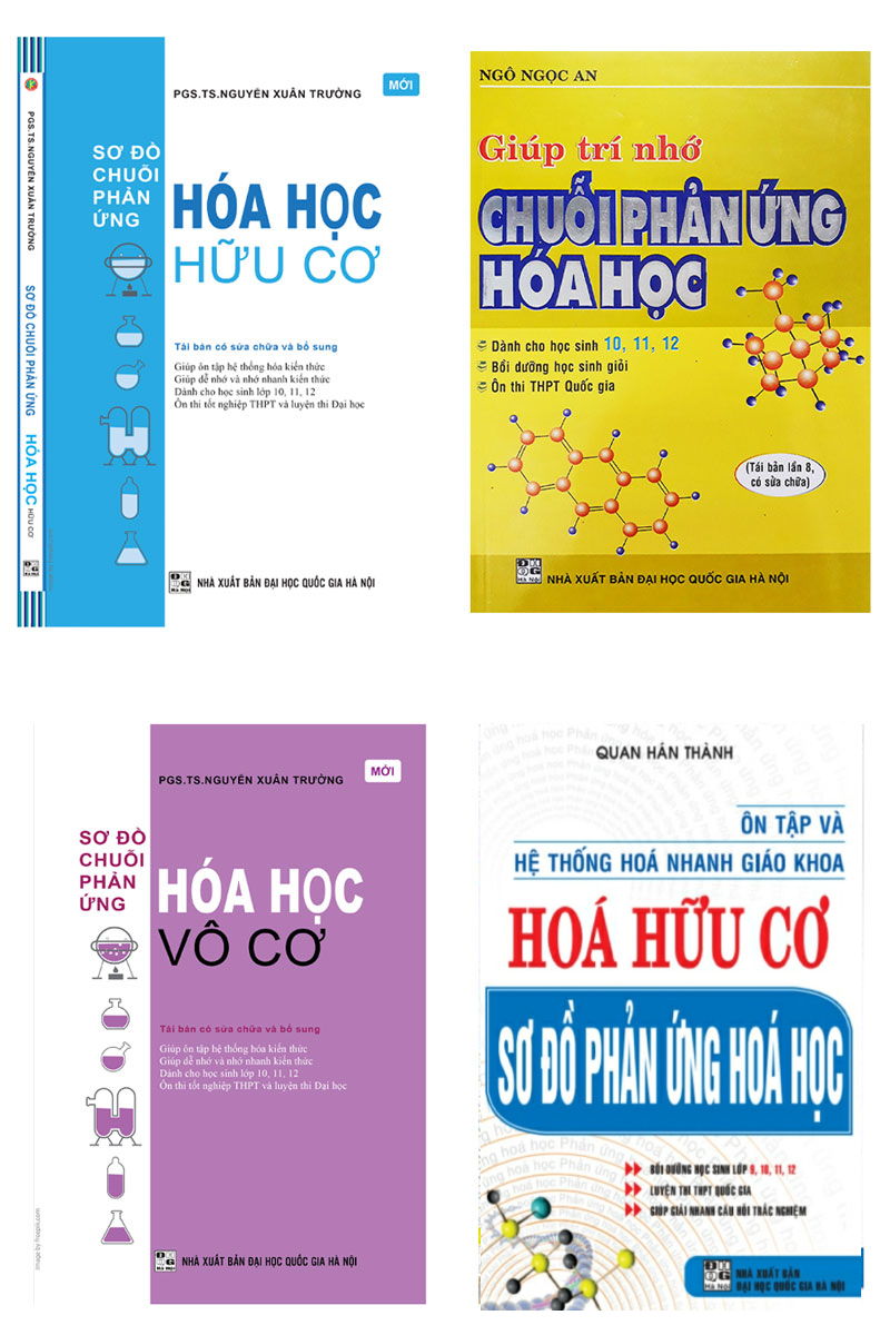 Combo Giúp Trí Nhớ Chuỗi Phản Ứng Hóa Học + Sơ Đồ Chuỗi Phản Ứng Hóa Học (Vô Cơ + Hữu Cơ) + Ôn Tập Và Hệ Thống Hóa Nhanh Giáo Khoa Hóa Hữu Cơ Sơ Đồ Phản Ứng Hóa Học_HA