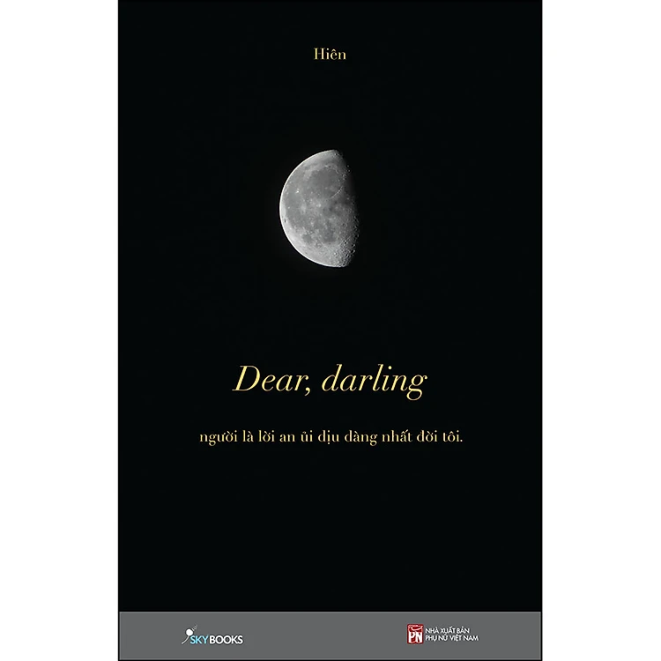 Combo 2Q: Chúng Ta Rồi Sẽ Hạnh Phúc, Theo Những Cách Khác Nhau  +  Dear, Darling (Tủ Sách Chữa Lành Tâm Hồn)